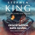 Ostatni bastion Barta Dawesa - audiobook