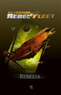 Science Fiction: Rebel Fleet. Tom 1. Rebelia - ebook