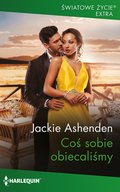 Coś sobie obiecaliśmy - ebook