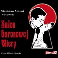 Romans: Salon baronowej Wiery - audiobook