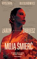 Zanim zabijesz moją śmierć - ebook