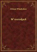 W roztokach - ebook