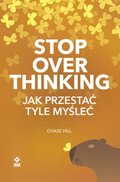 Stop overthinking. Jak przestać tyle myśleć - ebook