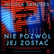 : Nie pozwól jej zostać - audiobook