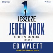 : Jeszcze jeden krok. Sięgnij po szczęście i sukces - audiobook