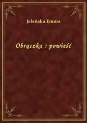 : Obrączka : powieść - ebook