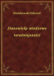 : Stanowisko wiedzowe teraźniejszości - ebook