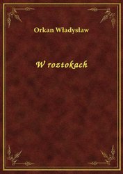 : W roztokach - ebook