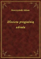 : Złocista przyjaźnią zdrada - ebook