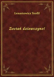 : Zostań dziewczyno! - ebook