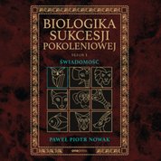 : Biologika Sukcesji Pokoleniowej. Sezon I. Świadomość - audiobook