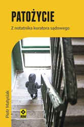 : Patożycie. Z notatnika kuratora sądowego - ebook