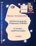 Dla dzieci i młodzieży: Szkolne przygody Pimpusia Sadełko - audiobook
