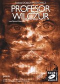 literatura piękna, beletrystyka: Profesor Wilczur - audiobook