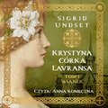 audiobooki: Krystyna córka Lavransa. Wianek - audiobook