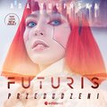 Futuris. Przebudzeni - audiobook