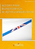Poradniki: Wzory Pism Biznesowych w Języku Angielskim - ebook