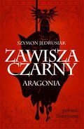 Zawisza Czarny. Aragonia - ebook