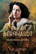 dla dorosłych: Sarah Bernhardt. Niezrównana aktorka - ebook