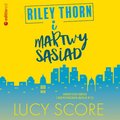 Kryminał, sensacja, thriller: Riley Thorn i martwy sąsiad - audiobook