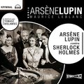 Arsene Lupin contra Sherlock Holmes - audiobook