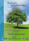 Literatura piękna, beletrystyka: Koło graniaste. Saga część III - audiobook