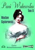 Literatura piękna, beletrystyka: Pani Walewska Tom 2 - audiobook