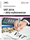 VAT 2016 - akty wykonawcze - ebook