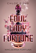 Inne: Foul Lady Fortune. Nikczemna fortuna - ebook