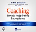 Coaching. Prowadź swoją drużynę ku zwycięstwu - audiobook