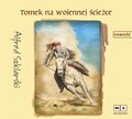 Tomek na wojennej ścieżce - audiobook