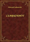 Czarnokwit - ebook