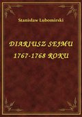 ebooki: Diariusz Sejmu 1767-1768 Roku - ebook