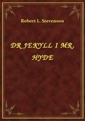 Dr Jekyll I Mr. Hyde - ebook