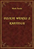 Dzieje Wenus Z Kapitolu - ebook