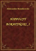 Hippolyt Boratyński I - ebook