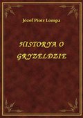 ebooki: Historya O Gryzeldzie - ebook