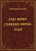 ebooki: Jogi Rama-Czaraka Hatha-Joga - ebook
