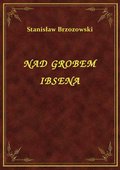 Nad Grobem Ibsena - ebook