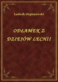 ebooki: Odłamek Z Dziejów Lechii - ebook