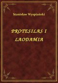 Protesilas I Laodamia - ebook