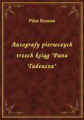 ebooki: Autografy pierwszych trzech ksiąg "Pana Tadeusza" - ebook