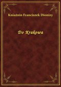 Do Krakowa - ebook