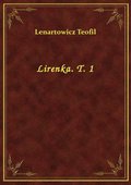 Lirenka. T. 1 - ebook