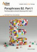 Paraphrases B2. Part 1. Parafrazy zdań ze słowem kluczowym B2. Część 1 - ebook