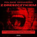 Polskie opowieści z dreszczykiem - audiobook