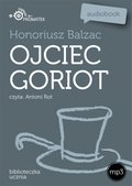 lektury szkolne, opracowania lektur: Ojciec Goriot - audiobook