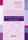 Instrumentarium i techniki zabiegów w ginekologii operacyjnej - ebook