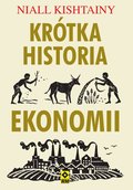 Dokument, literatura faktu, reportaże, biografie: Krótka historia ekonomii - ebook
