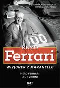 Enzo Ferrari. Wizjoner z Maranello - ebook